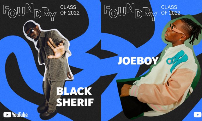 Joeboy, Black Sherif Joins YouTube’s Global Foundry Class of 2022