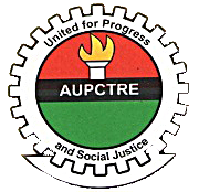 AUPCTRE urges FG to pay outstanding two-month wage award