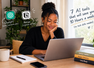 7 AI tools that will save you 10 Hours a week; no tech skills needed